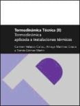 termodinamica tecnica (ii): termodinamica aplicada a instalacione s termicas-carmen velasco callau-amaya martinez gracia-9788415031994 termodinamica tecnica (ii): termodinamica aplicada a instalacione s termicas-carmen velasco callau-amaya martinez gracia-9788415031994