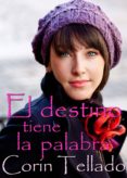 el destino tiene la palabra (ebook)-corin tellado-9788415154594 el destino tiene la palabra (ebook)-corin tellado-9788415154594
