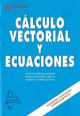 calculo vectorial y ecuaciones-juan de burgos roman-9788415214694 calculo vectorial y ecuaciones-juan de burgos roman-9788415214694