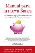 manual para la nueva banca-luis valdivieso-9788415338994 manual para la nueva banca-luis valdivieso-9788415338994