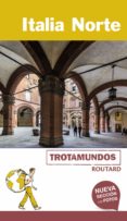 italia norte 2017 (trotamundos - routard) (2ª ed.)-philippe gloaguen-9788415501794 italia norte 2017 (trotamundos - routard) (2ª ed.)-philippe gloaguen-9788415501794