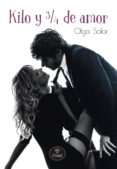 kilo y 3/4 de amor (ebook)-olga salar-9788415611394 kilo y 3/4 de amor (ebook)-olga salar-9788415611394