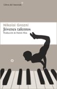 jóvenes talentos-nikolai grozni-9788415625094 jóvenes talentos-nikolai grozni-9788415625094