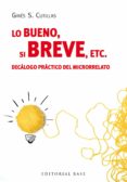 lo bueno, si breve, etc.-gines s. cutillas-9788415706694 lo bueno, si breve, etc.-gines s. cutillas-9788415706694