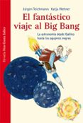 el fantastico viaje al big bang (nos gusta saber 2)-jurgen teichmann-9788415723394 el fantastico viaje al big bang (nos gusta saber 2)-jurgen teichmann-9788415723394