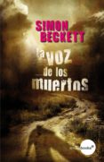 la voz de los muertos (antropólogo forense david hunter, 4) (ebook)-simon beckett-9788415791294 la voz de los muertos (antropólogo forense david hunter, 4) (ebook)-simon beckett-9788415791294