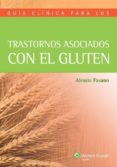 guía clínica para los trastornos asociados con el gluten-9788416004294 guía clínica para los trastornos asociados con el gluten-9788416004294