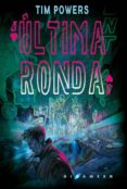 última ronda-tim powers-9788416035694 última ronda-tim powers-9788416035694