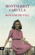 bon cop de falç-montserrat carulla i ventura-9788416154494 bon cop de falç-montserrat carulla i ventura-9788416154494