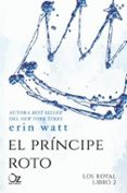 el principe roto. la saga de los royal 2-9788416224494 el principe roto. la saga de los royal 2-9788416224494