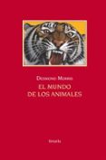 el mundo de los animales-desmond morris-9788416396894 el mundo de los animales-desmond morris-9788416396894
