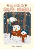 una navidad con croqueta y empanadilla-ana oncina-9788416400294 una navidad con croqueta y empanadilla-ana oncina-9788416400294