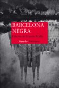 barcelona negra-ernesto (ed.) mallo-9788416638994 barcelona negra-ernesto (ed.) mallo-9788416638994