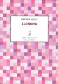 llorona-brenda ascoz-9788416682294 llorona-brenda ascoz-9788416682294