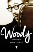 woody, la biografia-david evanier-9788416714094 woody, la biografia-david evanier-9788416714094