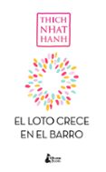 sin barro no crece el loto-thich nhat hanh-9788416788194 sin barro no crece el loto-thich nhat hanh-9788416788194