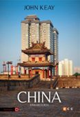 china: una historia-john keay-9788416840694 china: una historia-john keay-9788416840694