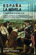españa, la novela: el imperio donde no se ponia el sol-javier cosnava-9788417389994 españa, la novela: el imperio donde no se ponia el sol-javier cosnava-9788417389994