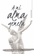 a mi alma gemela (ebook)-9788417533694 a mi alma gemela (ebook)-9788417533694