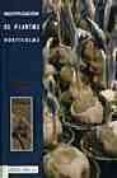 multiplicacion de plantas horticolas-dominique boutherin-gilbert bron-9788420007694 multiplicacion de plantas horticolas-dominique boutherin-gilbert bron-9788420007694