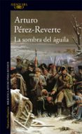 la sombra del aguila-9788420474694 la sombra del aguila-9788420474694