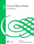 la barraca (ebook)-vicente blasco ibañez-9788420491394 la barraca (ebook)-vicente blasco ibañez-9788420491394