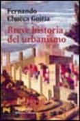 breve historia del urbanismo-fernando chueca goitia-9788420635194 breve historia del urbanismo-fernando chueca goitia-9788420635194