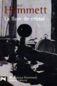 la llave de cristal-dashiell hammett-9788420637594 la llave de cristal-dashiell hammett-9788420637594