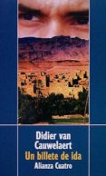 un billete de ida (2ª ed.)-didier van cauwelaert-9788420654294 un billete de ida (2ª ed.)-didier van cauwelaert-9788420654294