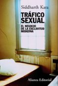 trafico sexual: el negocio de la esclavitud moderna-siddarth kara-9788420669694 trafico sexual: el negocio de la esclavitud moderna-siddarth kara-9788420669694