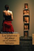 los laberintos del placer en el cerebro humano (ebook)-francisco mora-9788420689494 los laberintos del placer en el cerebro humano (ebook)-francisco mora-9788420689494
