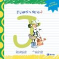 el jardín de la j-pilar lopez avila-rafael sanz-9788421678794 el jardín de la j-pilar lopez avila-rafael sanz-9788421678794