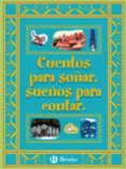 cuentos para soñar, sueños para contar (cuentos cortos)-9788421692394 cuentos para soñar, sueños para contar (cuentos cortos)-9788421692394