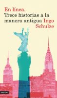 en línea. trece historias a la manera antigua (ebook)-ingo schulze-9788423344994 en línea. trece historias a la manera antigua (ebook)-ingo schulze-9788423344994
