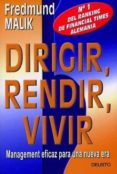 dirigir, rendir, vivir: management eficaz para una nueva era-fredmund malik-9788423420094 dirigir, rendir, vivir: management eficaz para una nueva era-fredmund malik-9788423420094
