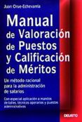 manual de valoracion de puestos y calificacion de meritos: un met odo racional para la administracion de salarios-juan orue-echevarria-9788423422494 manual de valoracion de puestos y calificacion de meritos: un met odo racional para la administracion de salarios-juan orue-echevarria-9788423422494