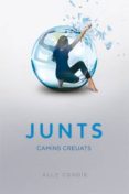 junts: camins creuats-ally condie-9788424635794 junts: camins creuats-ally condie-9788424635794