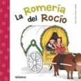 la romeria del rocio-fran nuño-9788424651794 la romeria del rocio-fran nuño-9788424651794