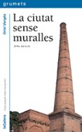la ciutat sense muralles-oriol verges-9788424681494 la ciutat sense muralles-oriol verges-9788424681494