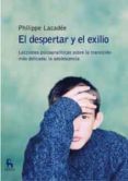 el despertar y el exilio-philippe lacadee-9788424915094 el despertar y el exilio-philippe lacadee-9788424915094