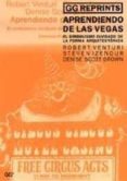 aprendiendo de las vegas: del simbolismo olvidado de la forma arq uitectonica-robert venturi-9788425217494 aprendiendo de las vegas: del simbolismo olvidado de la forma arq uitectonica-robert venturi-9788425217494