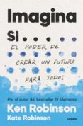 Ebooks descargar deutsch gratis IMAGINA SI... MOBI (Literatura española) de KEN ROBINSON 9788425357794
