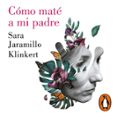 Cómo maté a mi padre-17002953-otro-formato