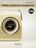 radio, emisoras y receptores-juan julia enrich-9788426726094 radio, emisoras y receptores-juan julia enrich-9788426726094