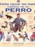 como vencer los malos habitos de su perro-colin tennat-9788428213394 como vencer los malos habitos de su perro-colin tennat-9788428213394