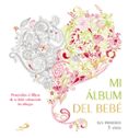mi album del bebe: sus primeros 3 años-9788428549394 mi album del bebe: sus primeros 3 años-9788428549394