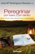 peregrinar por fuera y por dentro (ebook)-9788429322194 peregrinar por fuera y por dentro (ebook)-9788429322194