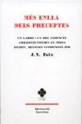 mes enlla dels preceptes: un llibre i un disc compacte amb dotze poemes en prosa escrits, recitats i comentats per j.v. foix-j.v. foix-9788429759594 mes enlla dels preceptes: un llibre i un disc compacte amb dotze poemes en prosa escrits, recitats i comentats per j.v. foix-j.v. foix-9788429759594
