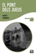 el pont dels jueus.(lletra plus)-marti gironell-9788429763294 el pont dels jueus.(lletra plus)-marti gironell-9788429763294