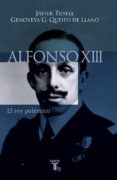 alfonso xiii-javier tusell gomez-genoveva garcia queipo de llano-9788430604494 alfonso xiii-javier tusell gomez-genoveva garcia queipo de llano-9788430604494